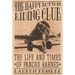 The Happy Bottom Riding Club: The Life and Times of Pancho Barnes