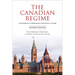 Canadian Regime: An Introduction to Parliamentary Government in Canada, Seventh Edition