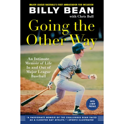 Going the Other Way: An Intimate Memoir of Life in and Out of Major League Baseball
