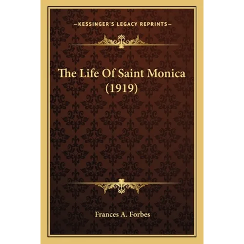The Life Of Saint Monica (1919)