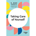 Taking Care of Yourself (HBR Working Parents Series)