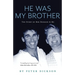 He was my brother