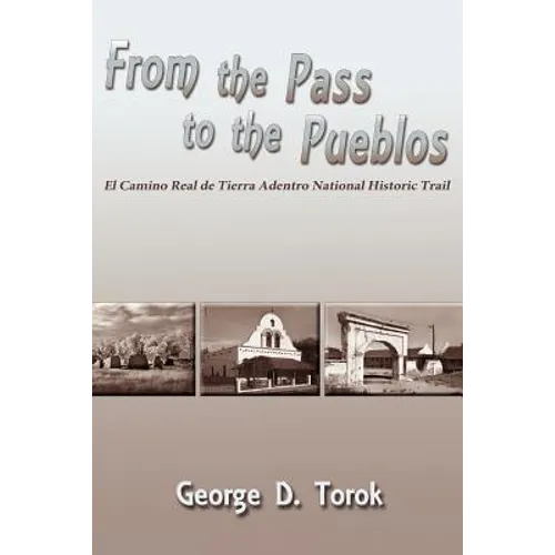 From the Pass to the Pueblos