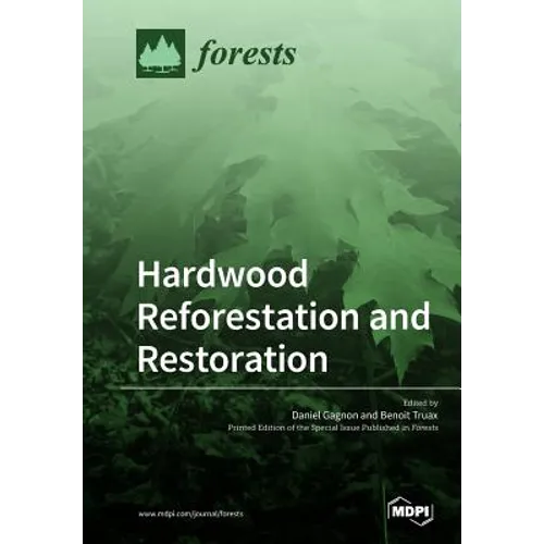 Hardwood Reforestation and Restoration