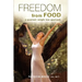 FREEDOM FROM FOOD; A Quantum Weight Loss Approach