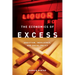 The Economics of Excess: Addiction, Indulgence, and Social Policy