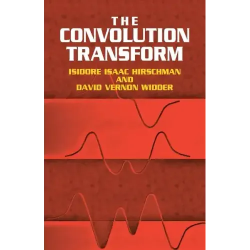The Convolution Transform