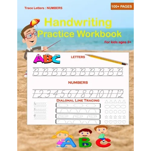 Trace Letters: Numbers Handwriting Practice workbook for kids: Writing workbook for preschoolers with sight words for pre-kindergarte