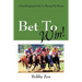 Bet to Win! a Handicapping Guide to Playing the Horses