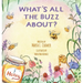 What's All the Buzz About?