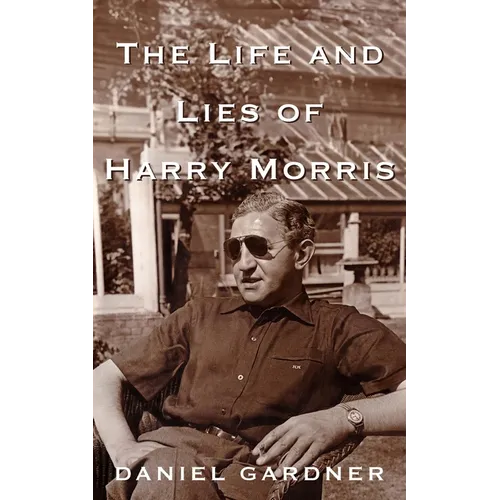 The Life And Lies Of Harry Morris