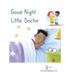 Good Night Little Doctor