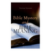 Bible Mystery and Bible Meaning