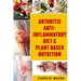 Arthritis Anti Inflammatory Diet & Plant Based Nutrition