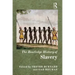 The Routledge History of Slavery