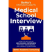 BeMo's Ultimate Guide to Medical School Interview: How to Ace Your Med School Interview without Memorizing any Sample Questions