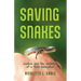 Saving Snakes: Snakes and the Evolution of a Field Naturalist