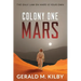 Colony One Mars: A SciFi Thriller