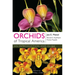 Orchids of Tropical America: An Introduction and Guide