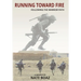 Running Toward Fire: Following the Warrior Path
