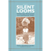 Silent Looms: Women and Production in a Guatemalan Town