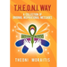 T.H.E.O.N.I. Way: A Collection of Original Inspirational Quotes
