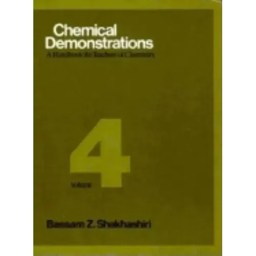Chemical Demonstrations, Volume 4: A Handbook for Teachers of Chemistry