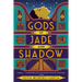 Gods of Jade and Shadow