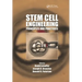 Stem Cell Engineering: Principles and Practices