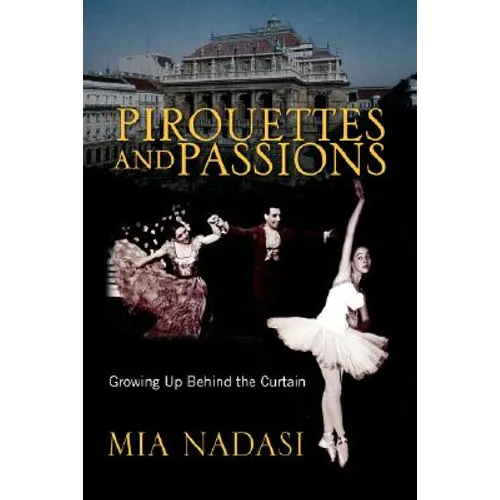 Pirouettes and Passions