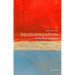 Decolonization: A Very Short Introduction