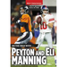 On the Field With...Peyton and Eli Manning