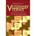 Dictionary of Veterinary Terms: Vet Speak Deciphered for the Non Veterinarian