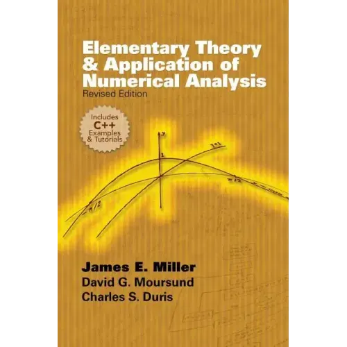 Elementary Theory and Application of Numerical Analysis: Revised Edition