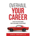 Overhaul Your Career: Seven Tips for Restoring Your Classic Model for New Roads