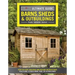 Ultimate Guide: Barns, Sheds & Outbuildings, Updated 4th Edition: Step-By-Step Building and Design Instructions Plus Plans to Build More Than 100 Outb