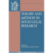 Theory and Method in Socio-Legal Research