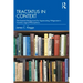 Tractatus in Context: The Essential Background for Appreciating Wittgenstein's Tractatus Logico-Philosophicus