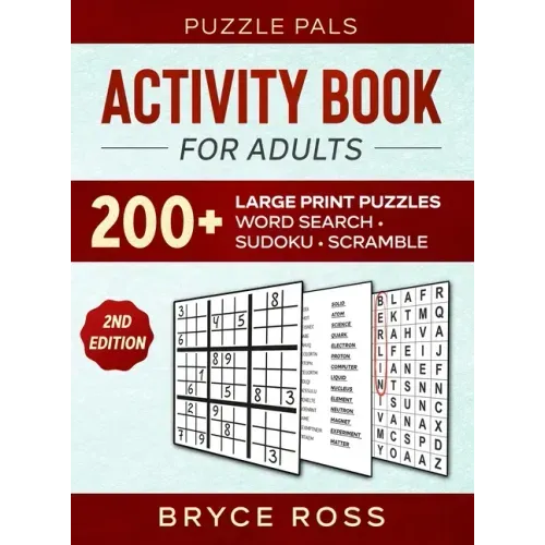 Activity Book For Adults: 200+ Large Print Sudoku, Word Search, and Word Scramble Puzzles