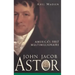 John Jacob Astor: America's First Multimillionaire