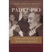 Padre Pio: Stories and Memories of My Mentor and Friend