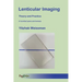 Lenticular Imaging: Theory and Practice