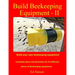 Build Beekeeping Equipment II