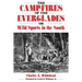 Camp-Fires of the Everglades: Or Wild Sports in the South