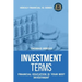 Investment Terms - Financial Education Is Your Best Investment