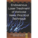 Endovenous Laser Treatment of Varicose Veins: Practical Technique