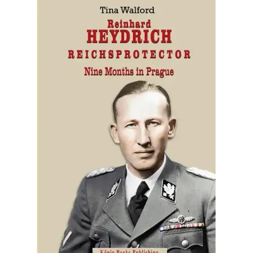 Reinhard Heydrich Nine Months Riechsprotector