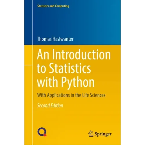 An Introduction to Statistics with Python: With Applications in the Life Sciences