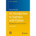 An Introduction to Statistics with Python: With Applications in the Life Sciences