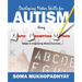 Developing Motor Skills for Autism Using Rapid Prompting Method: Steps to Improving Motor Function